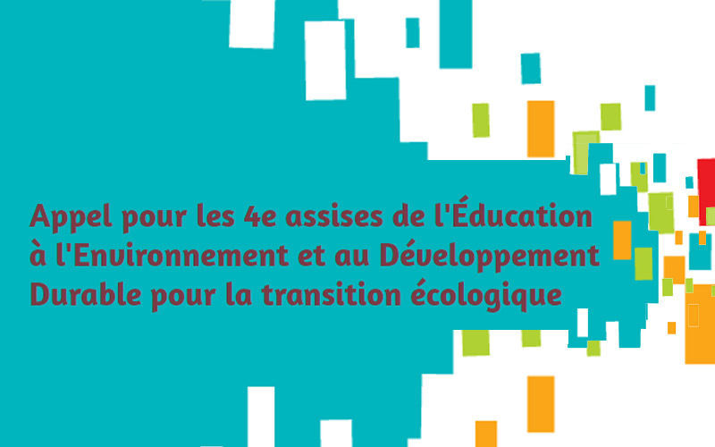 Appel-pour-les-4es-Assises-nationales-de-l'EEDD-pour-la-transition-écologique